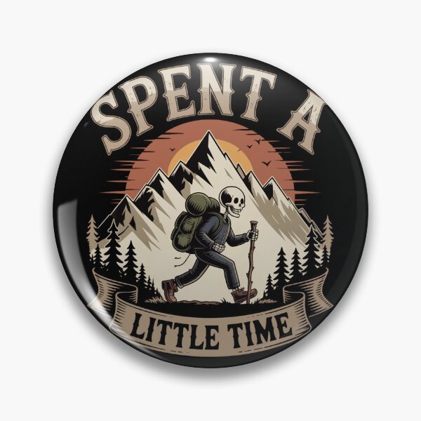 Item preview, Spent a Little Time Hiking Skeleton Mountain Adventure Outdoor designed and sold by Zizo-DR44.