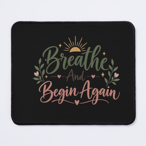 Item preview, Breathe And Begin Again – Inspirational Self Care & Healing Quote designed and sold by Sanika arts .