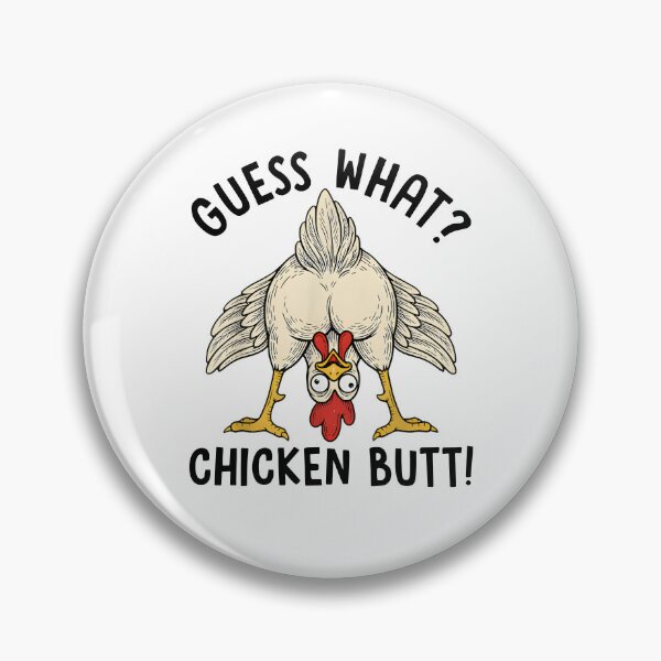 Item preview, Guess What Chicken Butt designed and sold by kar buncles.