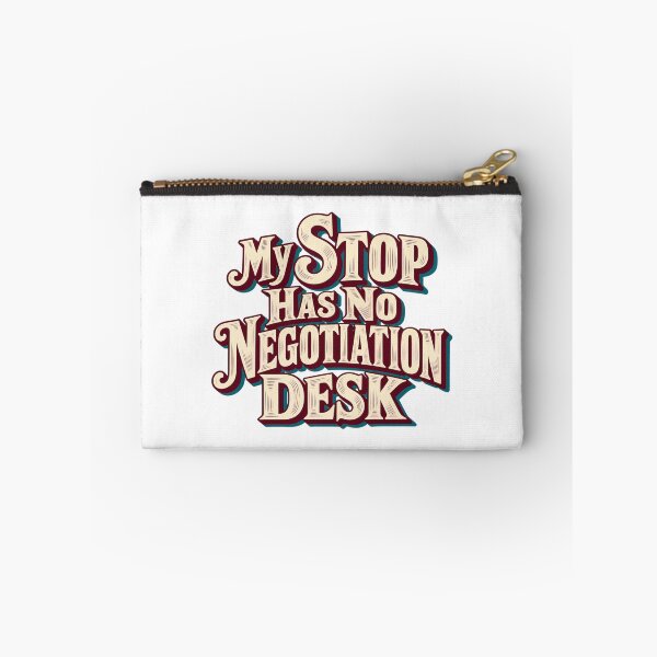 Item preview, My Stop Has No Negotiation Desk Trading Quote designed and sold by Bikivuno.