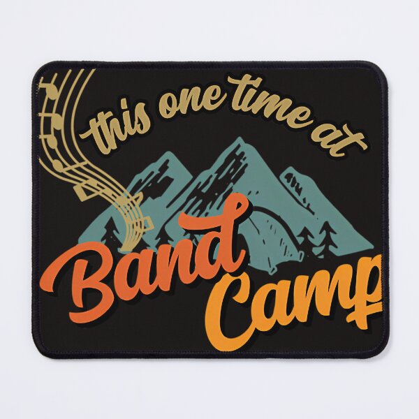 Item preview, This One Time At Band Camp designed and sold by MarinaLouise.
