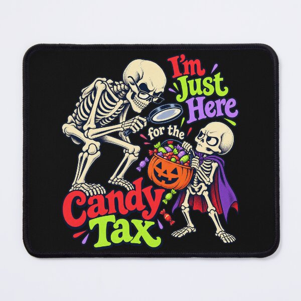 Item preview, I’m Just Here for the Candy Tax clever Halloween designed and sold by JollyNib.