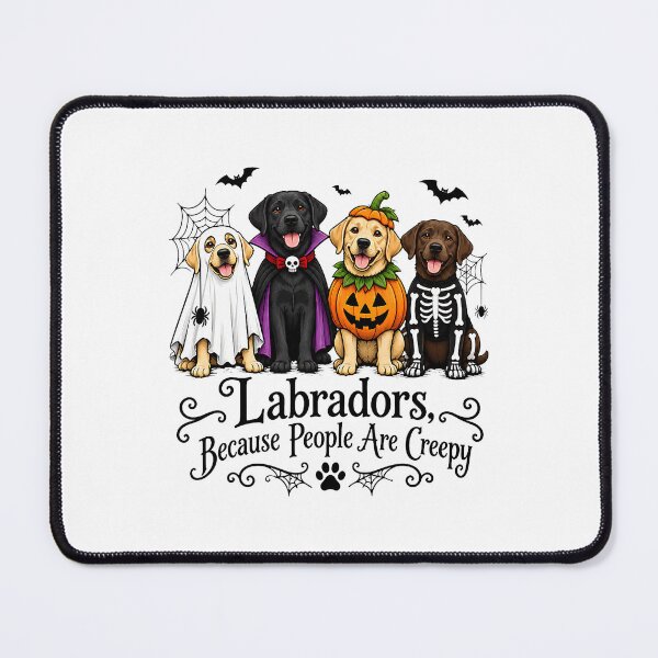 Item preview, Labradors Because People Are Creepy Halloween Dogs designed and sold by Mind-Drift.