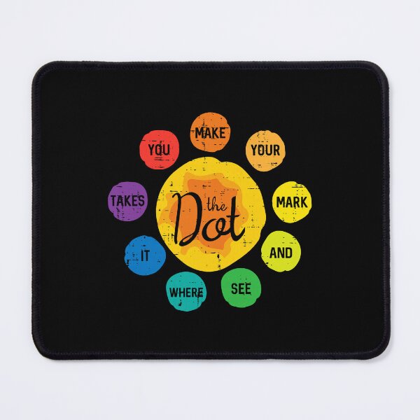 Item preview, Make Your Mark And See Where It Takes The Dot designed and sold by Mind-Drift.