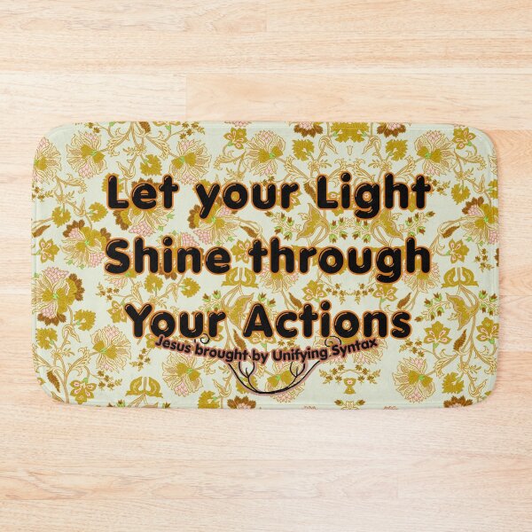 Item preview, Let Your Light Shine Through Your Actions - Inspiring Minimalism Products designed and sold by UnifyingSyntax.