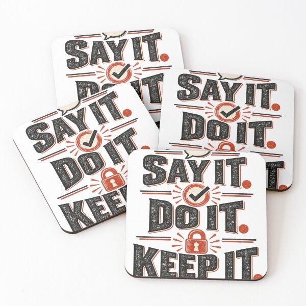 Item preview, Say It Do It Keep It – Integrity Quote designed and sold by NatchSoftCreations.