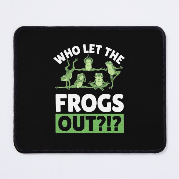 Item preview, Who Let the Frogs Out Funny Amphibian Dance Quote designed and sold by MiALopezArt.