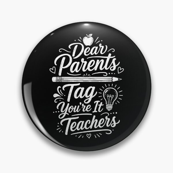 Item preview, Dear Parents Tag You're It Teachers designed and sold by seektopus.