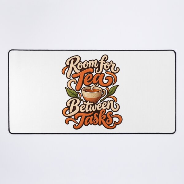 Item preview, Room for Tea Between Tasks Cozy Tea Lettering designed and sold by Bikivuno.