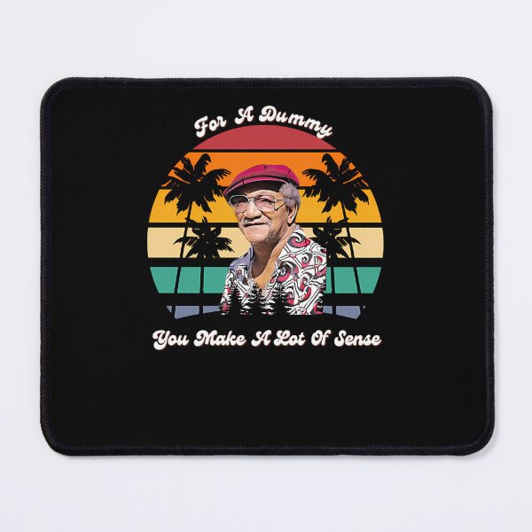 Item preview, For A Dummy You Make A Lot Of Sense Redd Foxx designed and sold by braufulco.