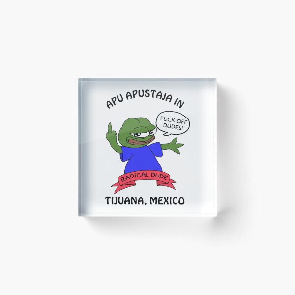 Item preview, Apu Apustaja In Tijuana Mexico Radical Dude Meme designed and sold by HellFrogsart.