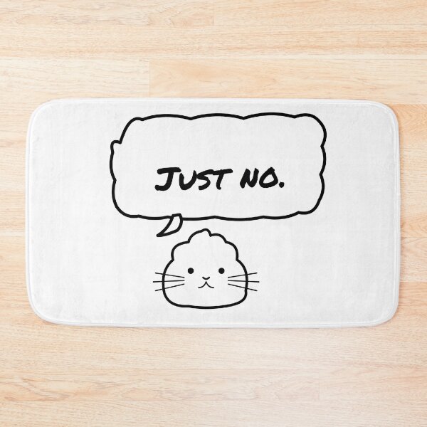 Item preview, Cute Cat “Just No” Funny Saying designed and sold by Jemmaya.