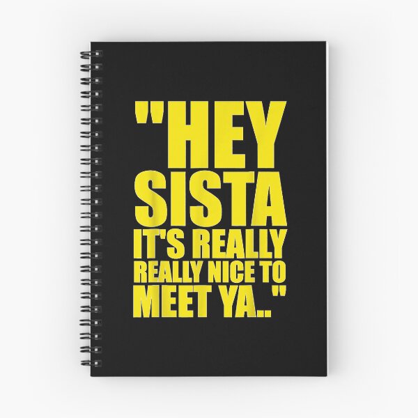 Item preview, Hey Sista It's Really Really Nice to Meet ya Retro Quote designed and sold by Denenberg Jardel.