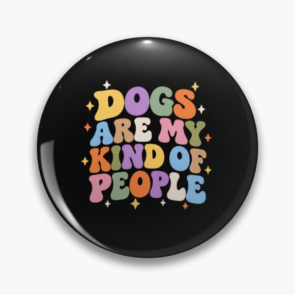 Item preview, Dogs Are My Kind Of People Dog Lover Dog Mom Dog Dad designed and sold by SkeletonsDanger.