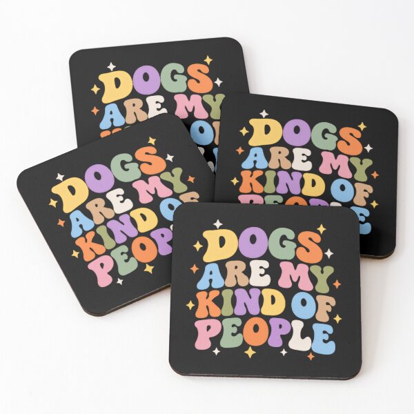 Item preview, Dogs Are My Kind Of People Dog Lover Dog Mom Dog Dad designed and sold by SkeletonsDanger.
