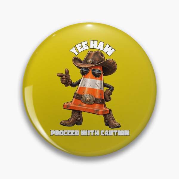 Item preview, YeeHaw Proceed with Caution designed and sold by WilAugusta.