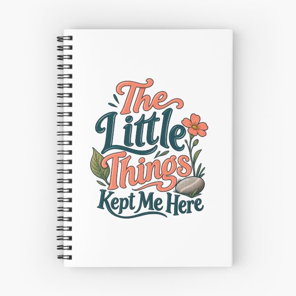 Item preview, The Little Things Kept Me Here: Floral Saying designed and sold by Bikivuno.