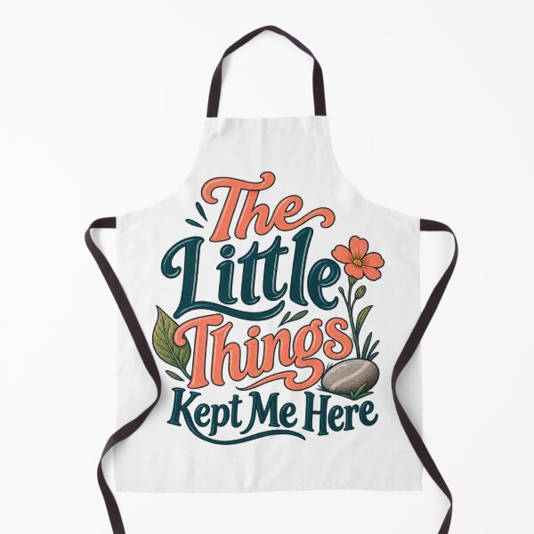 Item preview, The Little Things Kept Me Here: Floral Saying designed and sold by Bikivuno.