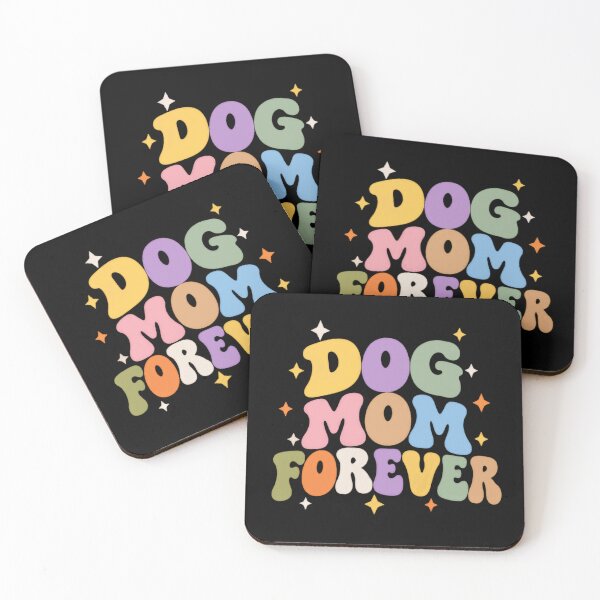 Item preview, Dog Mom Forever Pet Mother Dog Owner Animal Lover designed and sold by SkeletonsDanger.