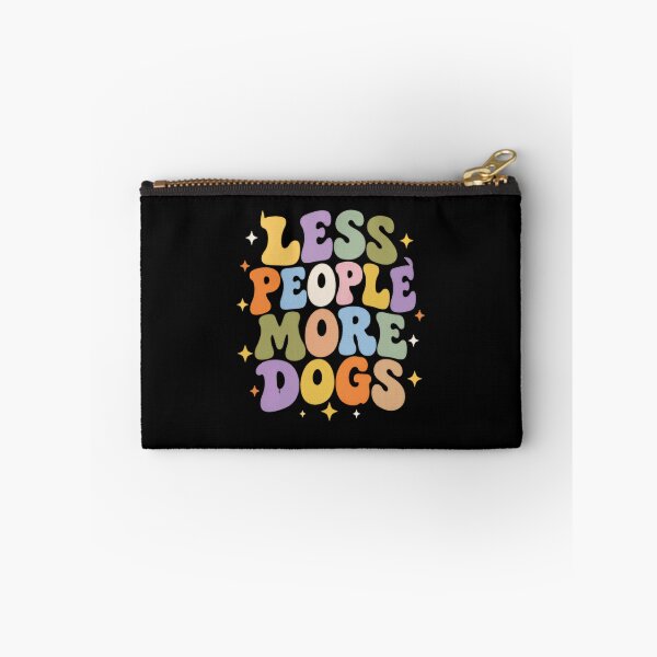Item preview, Less People More Dogs Dog Lover Pet Owner Introvert designed and sold by SkeletonsDanger.
