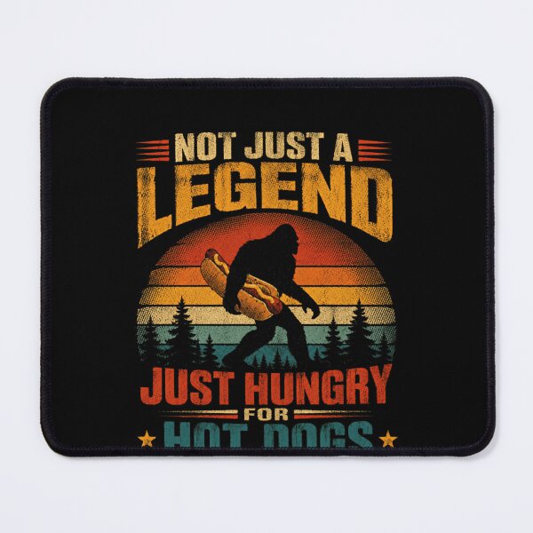 Item preview, Not Just A Legend Just Hungry For Hot Dogs Bigfoot Sasquatch Outdoors Hot Dog Fan designed and sold by SkeletonsDanger.