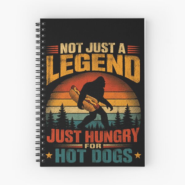 Item preview, Not Just A Legend Just Hungry For Hot Dogs Bigfoot Sasquatch Outdoors Hot Dog Fan designed and sold by SkeletonsDanger.