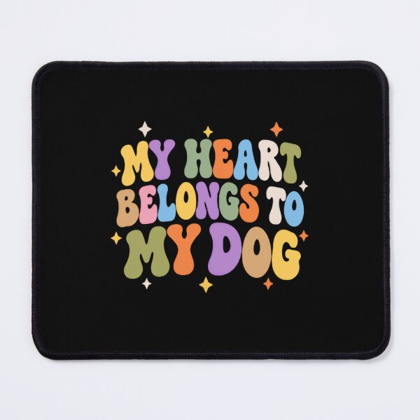 Item preview, My Heart Belongs To My Dog Dog Lover Pet Parent Canine Owner designed and sold by SkeletonsDanger.