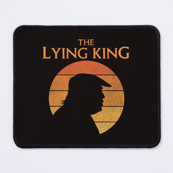 Item preview, The Lying King Political Satire Sarcastic Trump designed and sold by torildorxop.