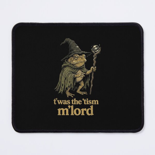 Item preview, Twas the Tism M'lord Funny Frog Wizard Quote designed and sold by MiALopezArt.