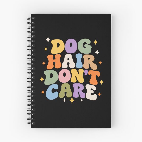 Item preview, Dog Hair Don't Care Pet Owner Dog Lover Funny Dog designed and sold by SkeletonsDanger.
