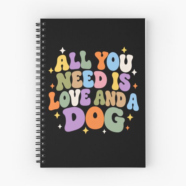 Item preview, All You Need Is Love And A Dog Dog Lover Pet Owner Canine Companion designed and sold by SkeletonsDanger.