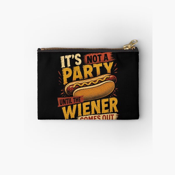 Item preview, It's Not A Party Until The Wiener Comes Out Funny Hot Dog Humor Barbecue Party designed and sold by SkeletonsDanger.