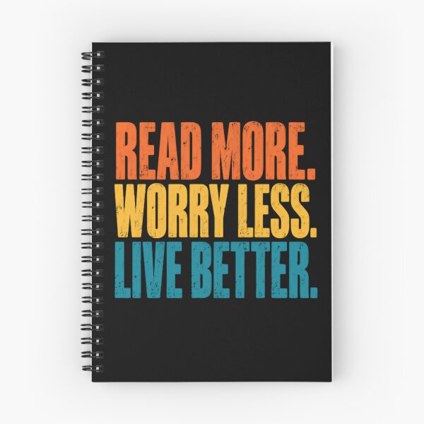 Item preview, Read More Worry Less Live Better Book Lover Motivational Quote designed and sold by SkeletonsDanger.