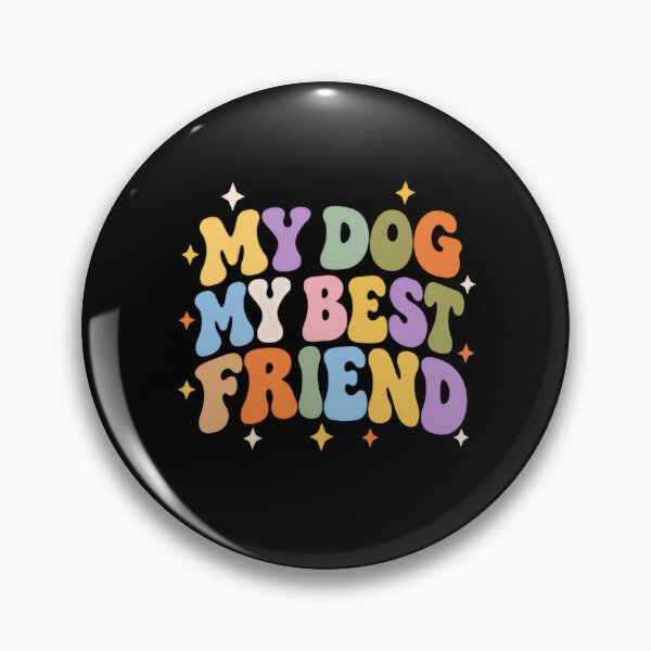 Item preview, My Dog My Best Friend Dog Lover Pet Owner Canine Companion designed and sold by SkeletonsDanger.