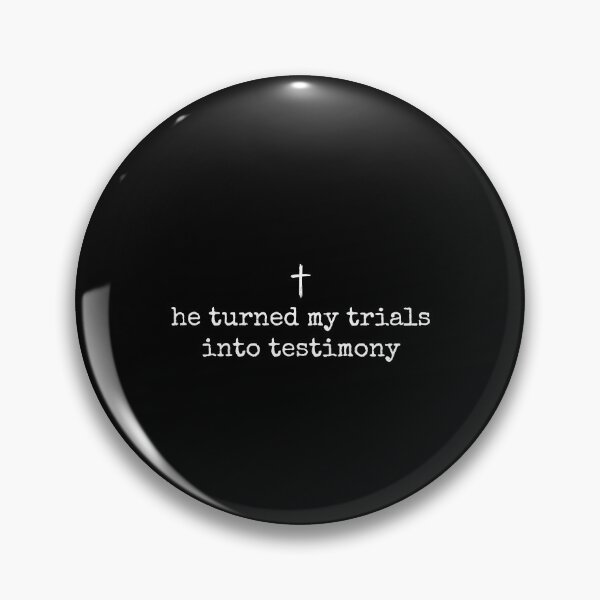 Item preview, He Turned My Trials Into Testimony designed and sold by seektopus.