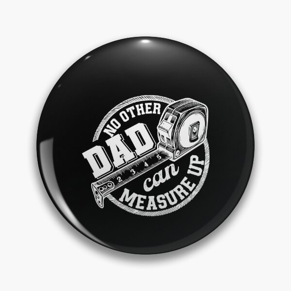 Item preview, No Other Dad Can Measure Up designed and sold by kar buncles.