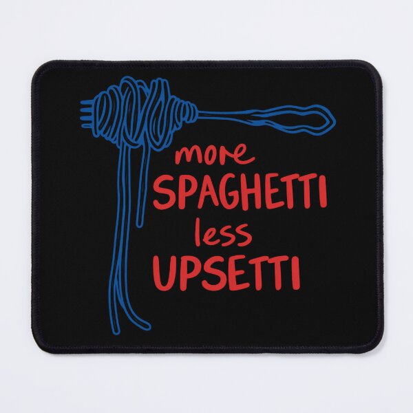 Item preview, Less Upsetti More Spaghetti designed and sold by Ribeiro-Art.