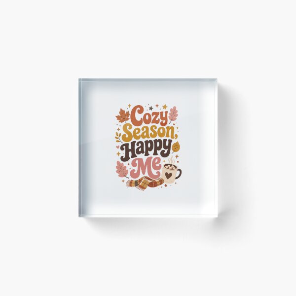 Item preview, Cozy Season, Happy Me – Cute Fall & Autumn Design for Women, Cozy Season Lover Gift designed and sold by PrintSparkDesigns.