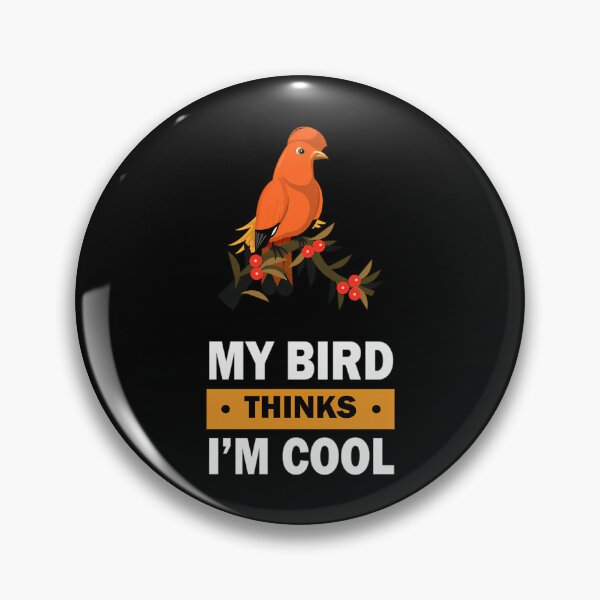 Item preview, My Bird Thinks I Am Cool Animal Pet designed and sold by LeverettAillebo.