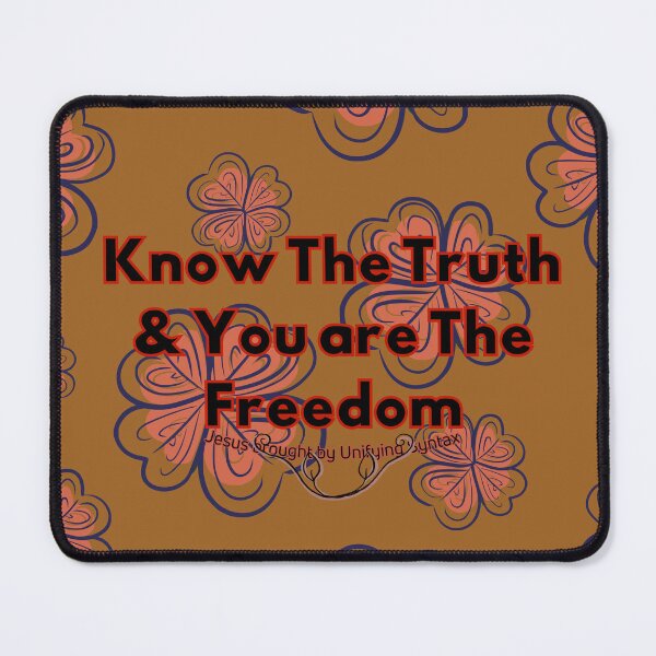 Item preview, Know the Truth and You Are the Freedom - Inspiring Motivational Minimalism Products designed and sold by UnifyingSyntax.