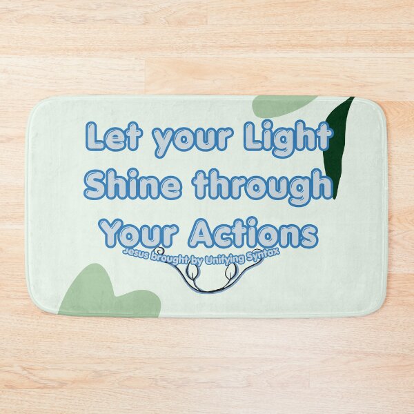 Item preview, Your Light Shine Through Your Actions - Inspiring Minimalism Products designed and sold by UnifyingSyntax.