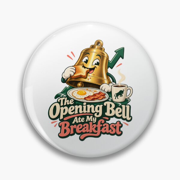 Item preview, The Opening Bell Ate My Breakfast Trader Humor designed and sold by Bikivuno.