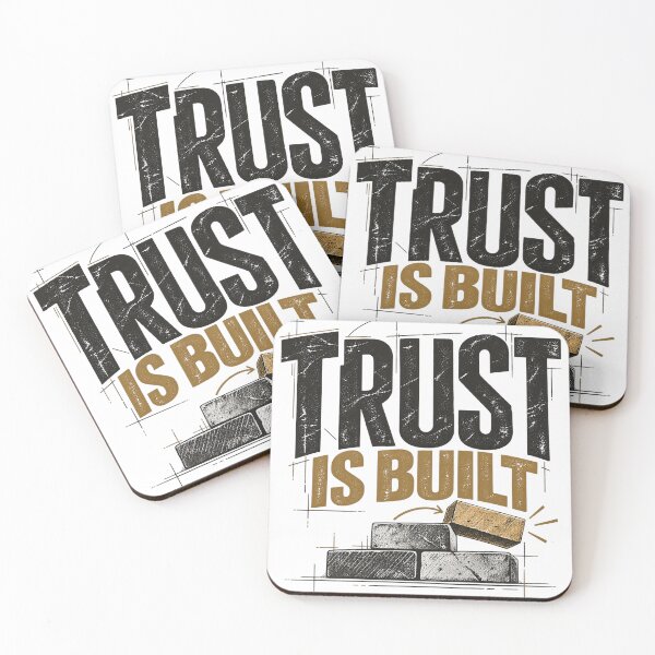Item preview, Trust Is Built – Integrity & Trust Quote designed and sold by NatchSoftCreations.