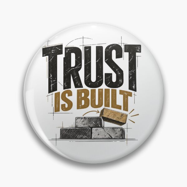 Item preview, Trust Is Built – Integrity & Trust Quote designed and sold by NatchSoftCreations.
