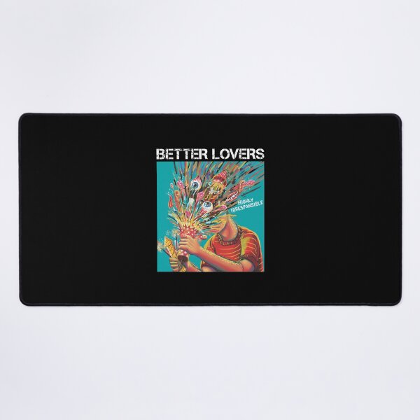 Item preview, Better Lovers Highly Irresponsible Surreal Art designed and sold by Jakeberbrunner.