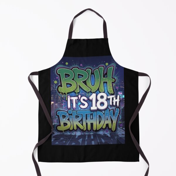 Item preview, City Art Party Funny Bruh It'S My Birthday For boys 18th designed and sold by MathiasFuchs.