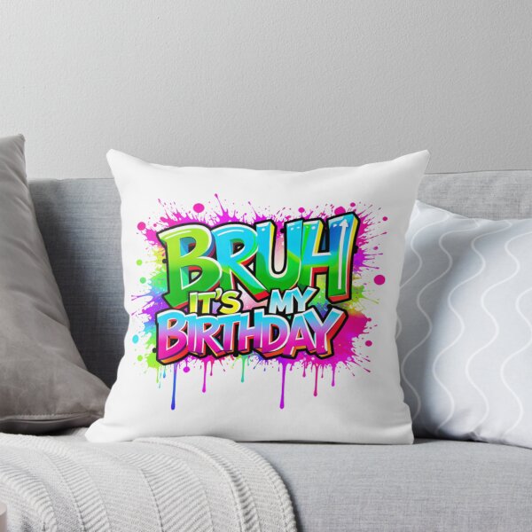 Item preview, Party Funny Bruh It'S My Birthday Funny Birthday Art Colorfulls designed and sold by MathiasFuchs.
