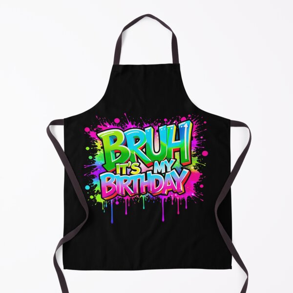 Item preview, Party Funny Bruh It'S My Birthday Funny Birthday Art Colorfulls designed and sold by MathiasFuchs.