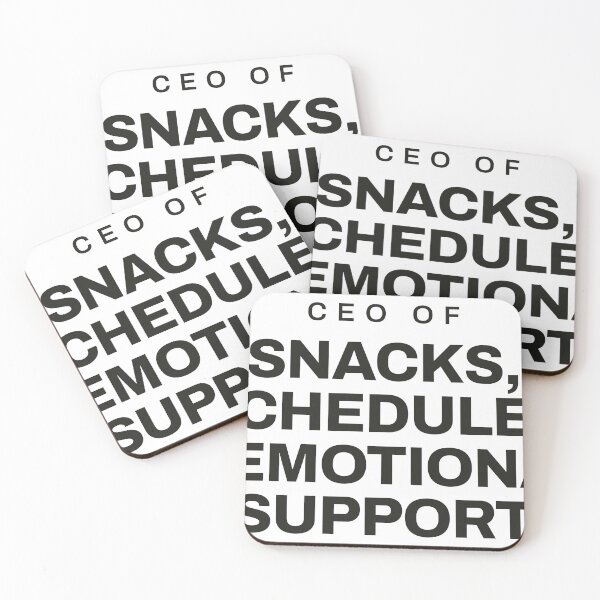 Item preview, CEO of Snacks, Schedules and Emotional Support designed and sold by dsignsbyLucas.