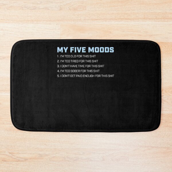 Item preview, Funny Offensive   My Five Moods  designed and sold by bodiode.